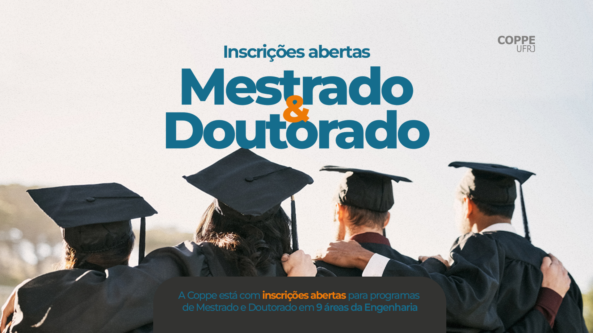 Coppe oferece mais de 450 vagas para mestrado e doutorado